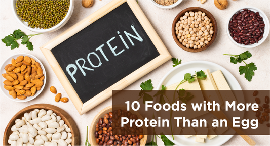 10 Foods with More Protein Than an Egg