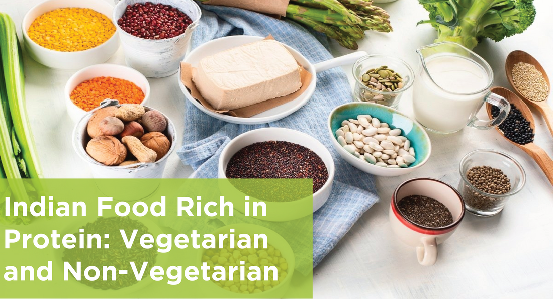 Indian Food Rich in Protein: Vegetarian and Non-Vegetarian
