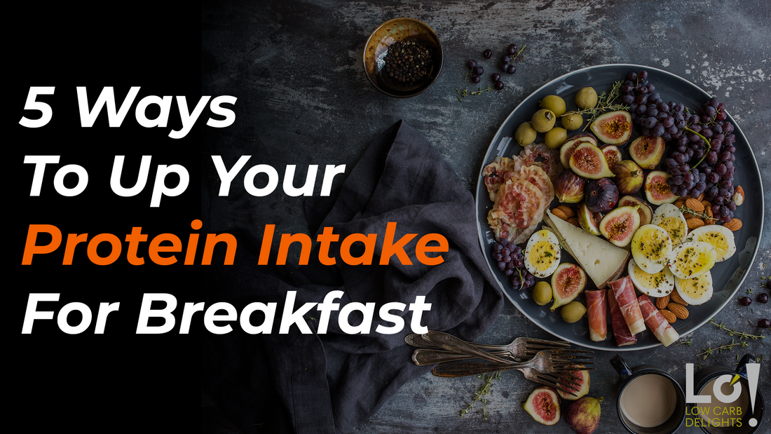 5 Ways To Up Your Protein Intake For Breakfast